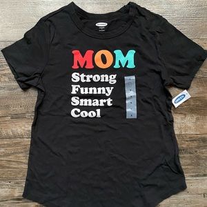 Brand New Old Navy Mom Strong Funny Smart Cool Shirt